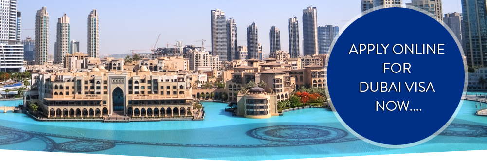Dubai Tourist Visa, Dubai Visa Online Processing, Dubai Visa Online Application, Tourist Visa Application